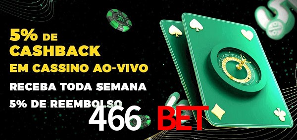 Promoções do cassino ao Vivo 466 bet